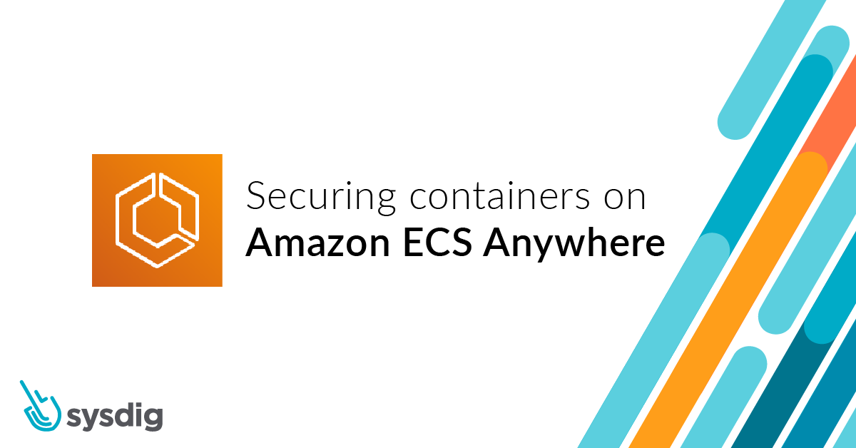 ECS Anywhere Sysdig Feature Image